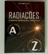 LIVRO RADIAÇÕES E DEFINIÇÕES DE FÍSICA